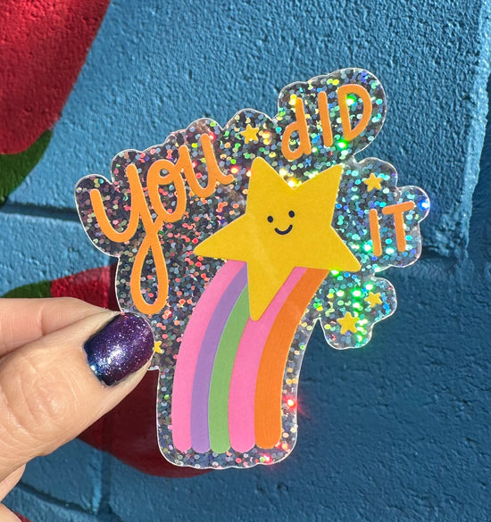 You Did It Glitter Sticker