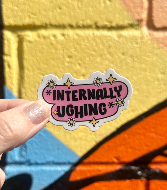 Internally Ughing Sticker