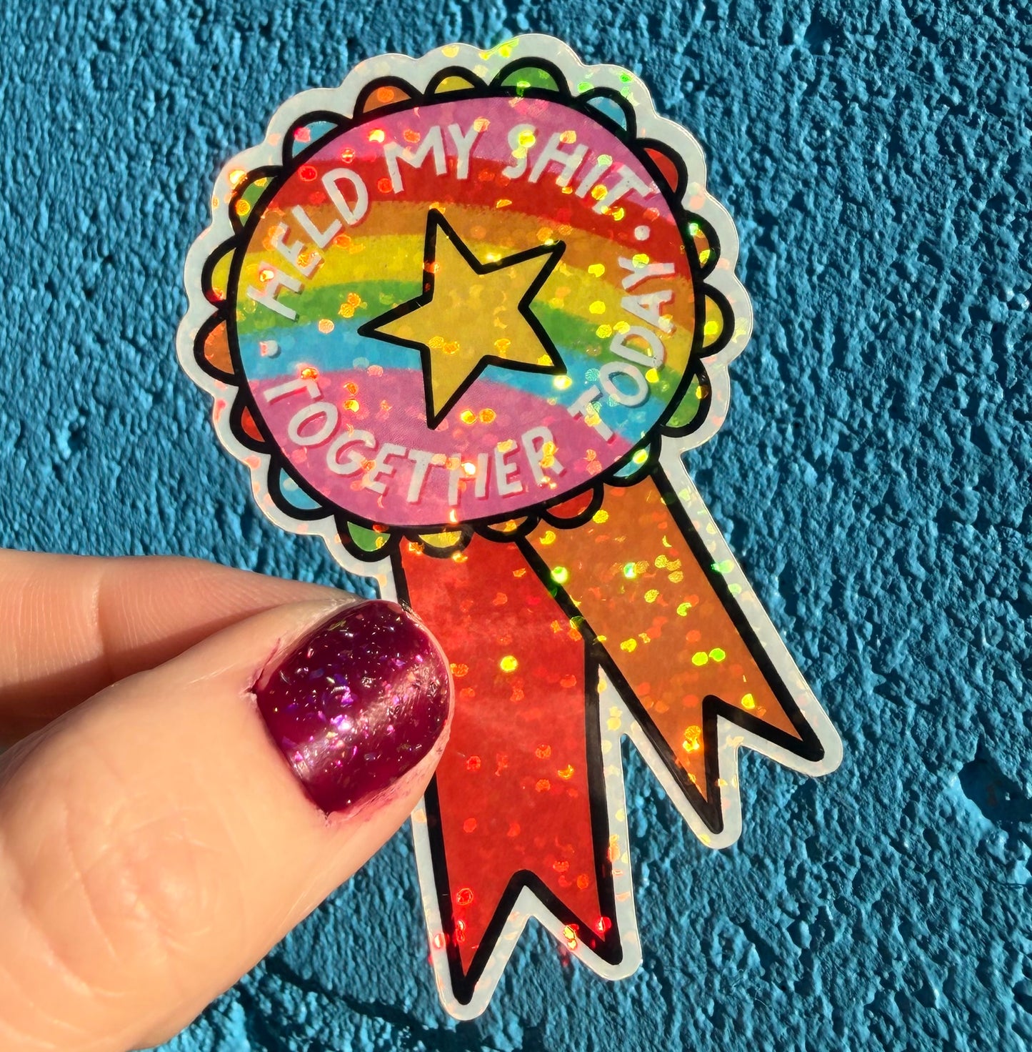 Held My Shit Together Today Glitter Sticker