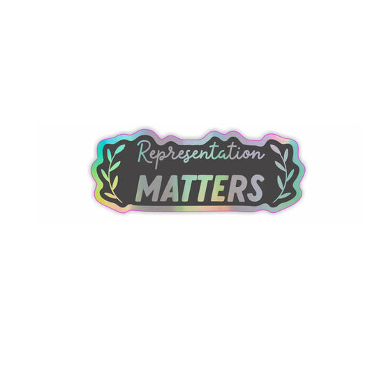 Representation Matters Holographic Sticker