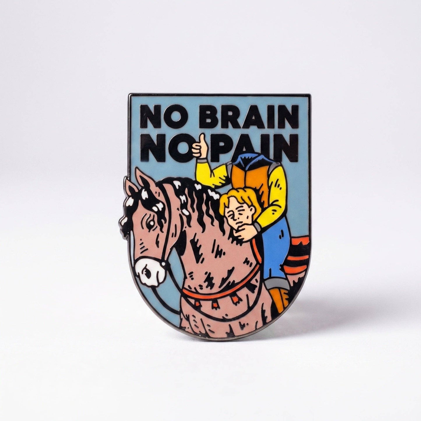 No Brain No Pain Pin
