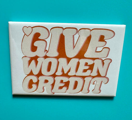 Give Women Credit Magnet