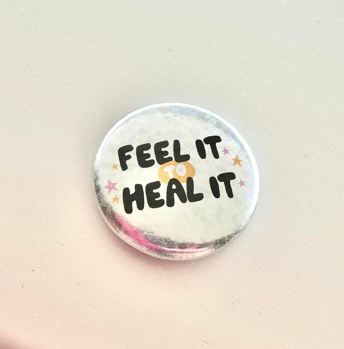 Feel It To Heal It Sparkle Button (Small)