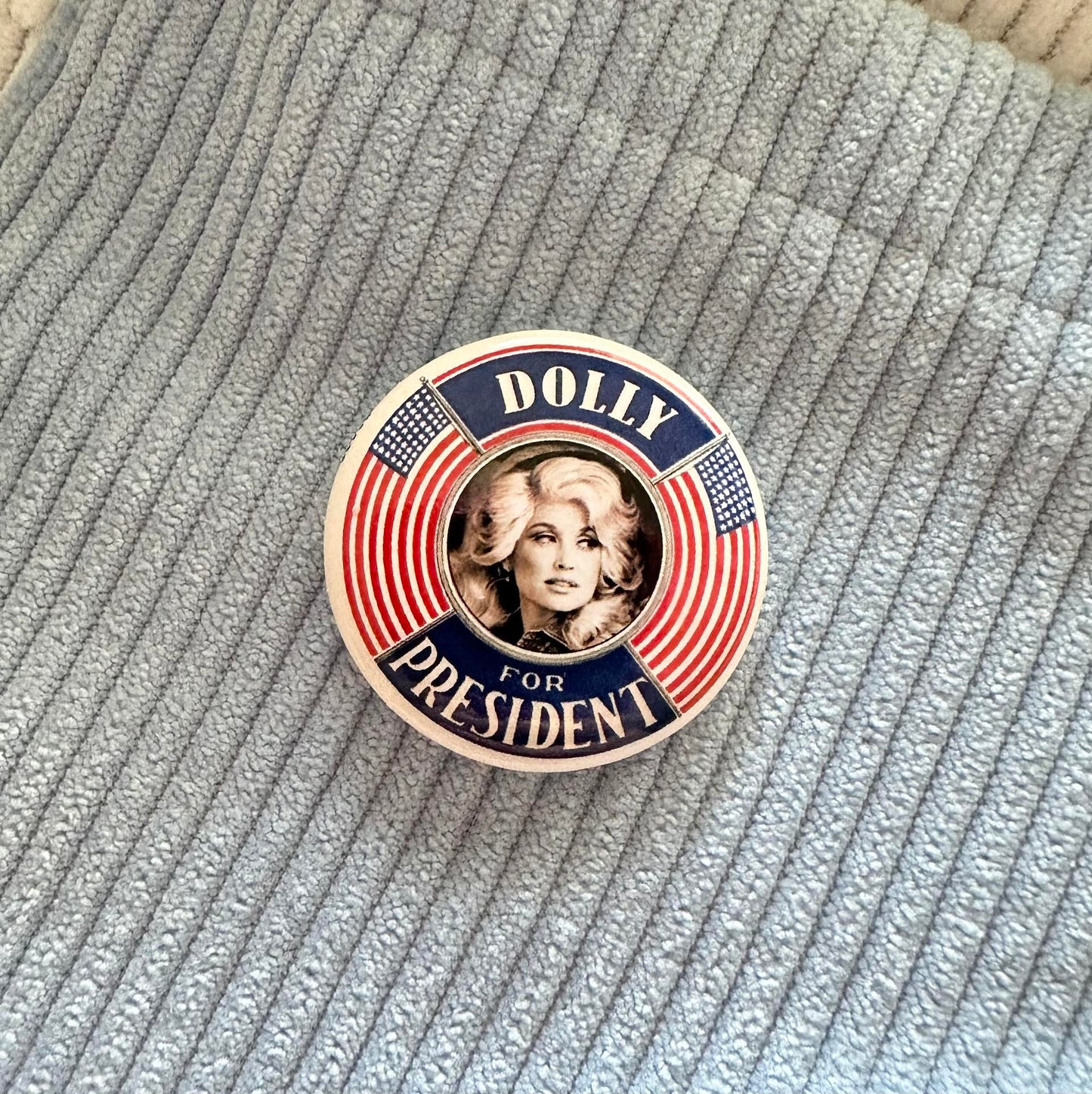 Dolly For President Button