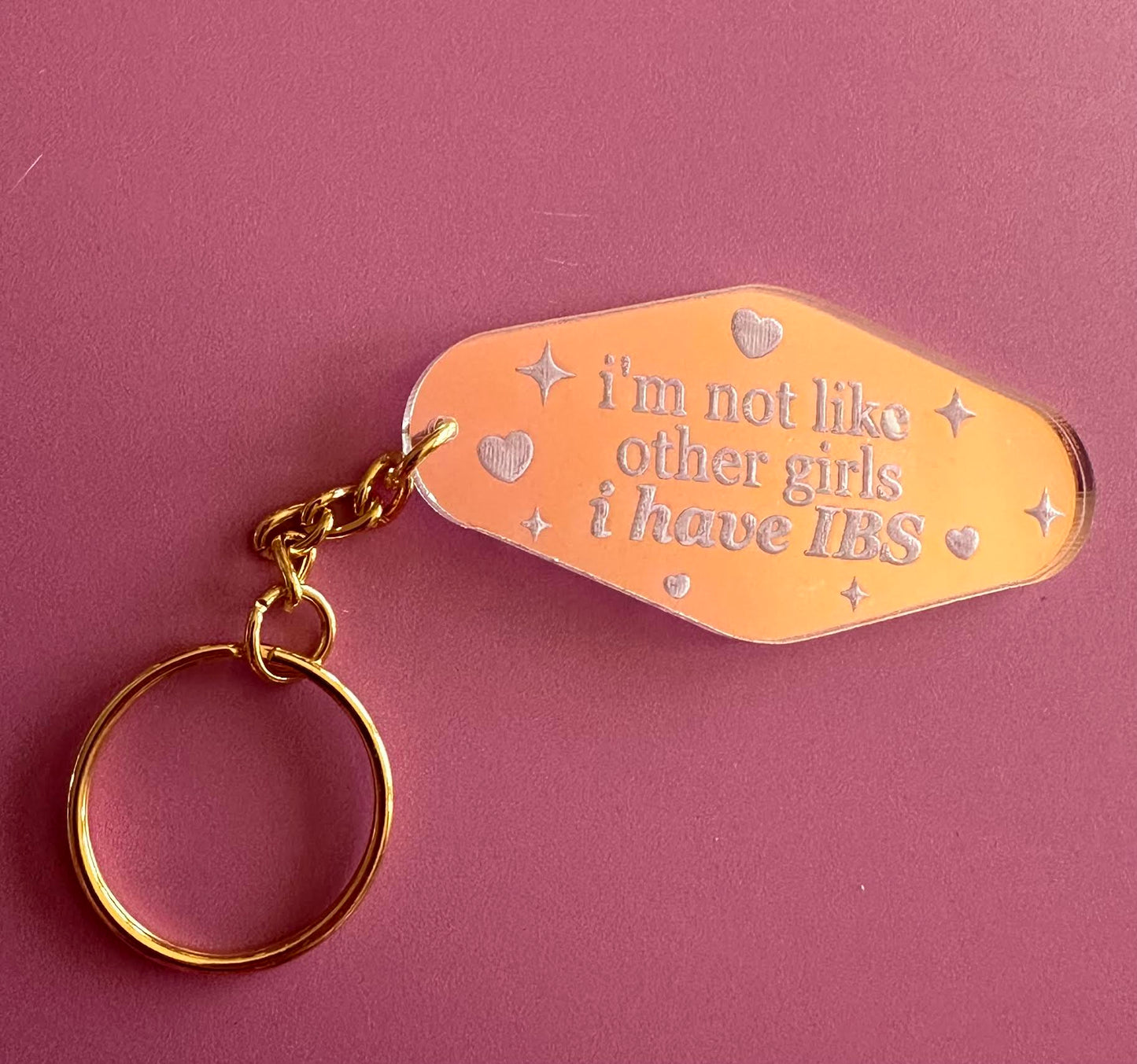 I'm Not Like Other Girls I Have IBS Iridescent Motel Keychain