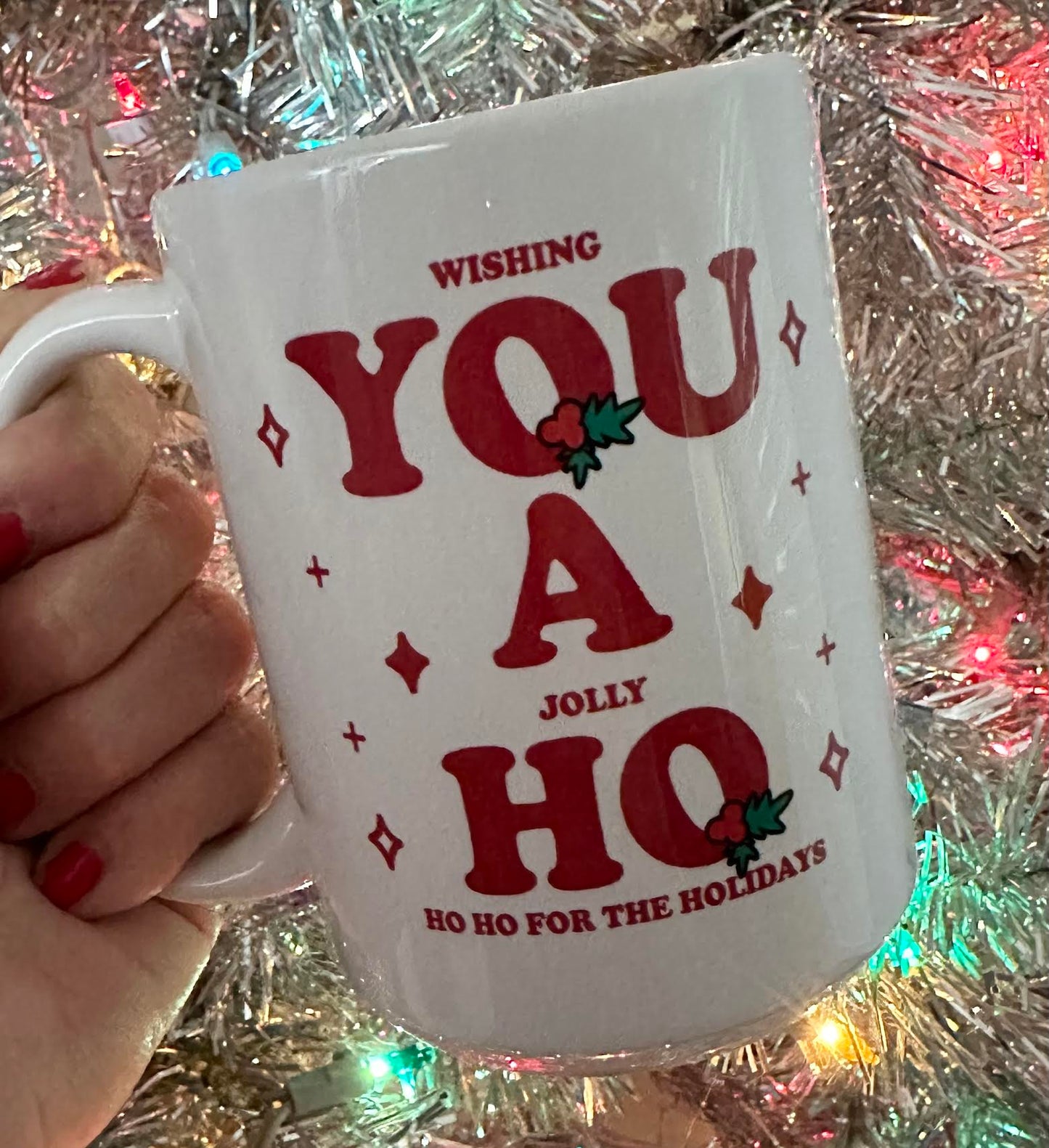 Wishing You A Jolly Ho Ho Ho For The Holidays 15 oz Mug