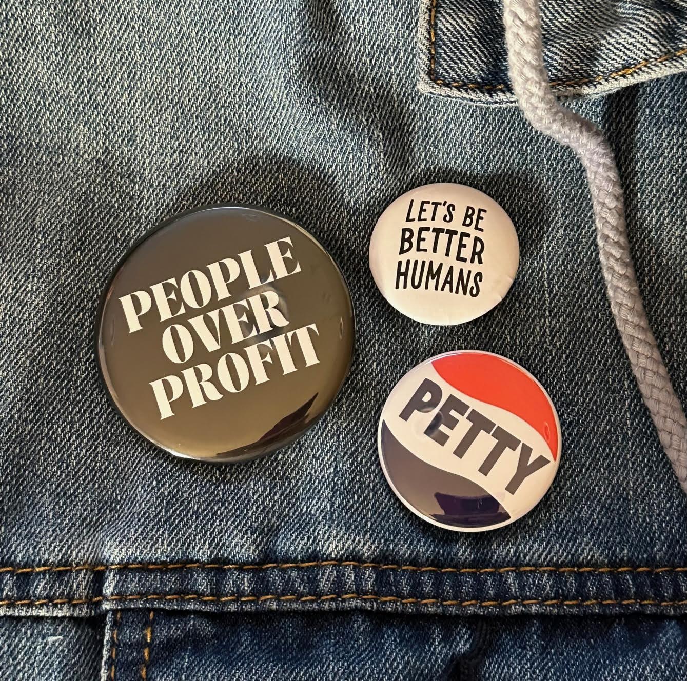 People Over Profit Large Pinback Button