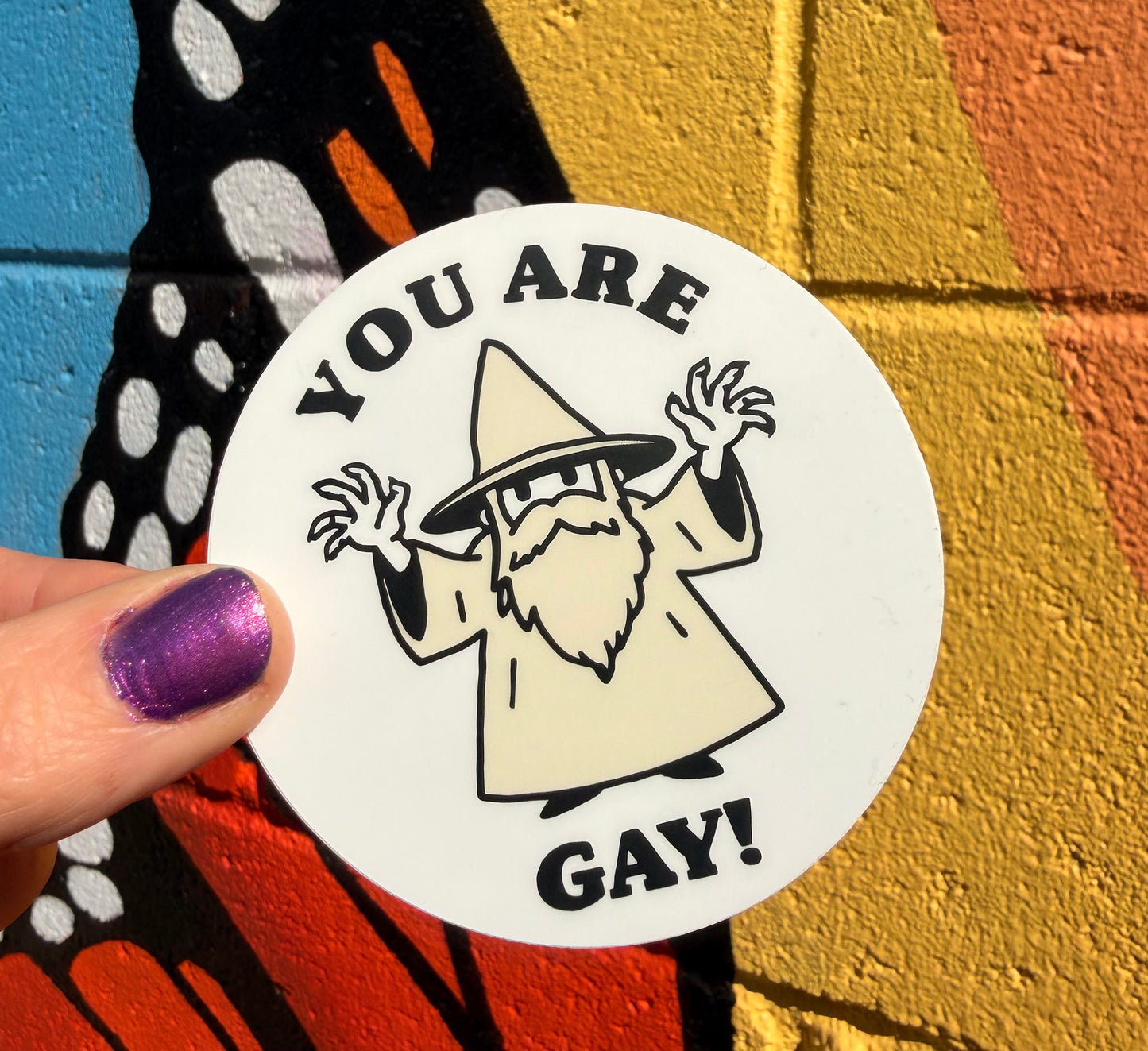 You Are Gay Sticker