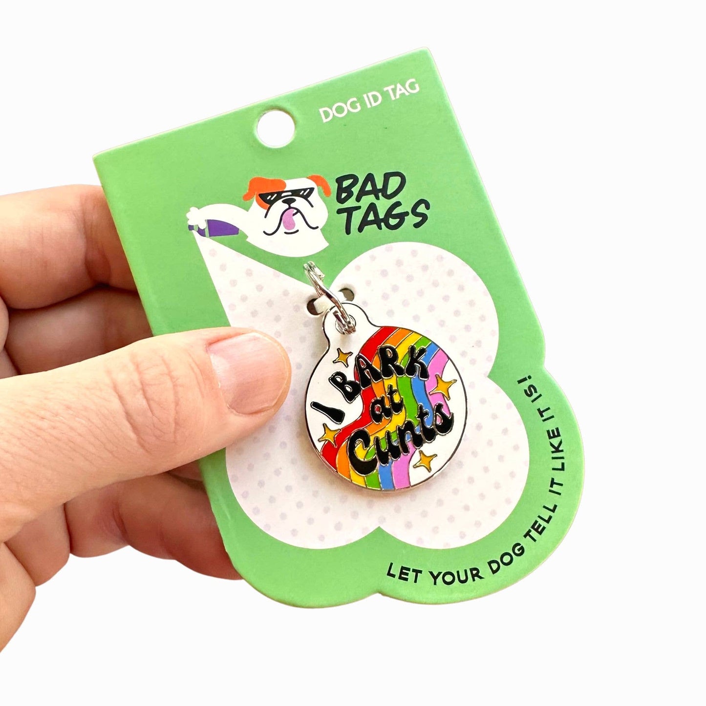 I Bark at Cunts Pet Tag