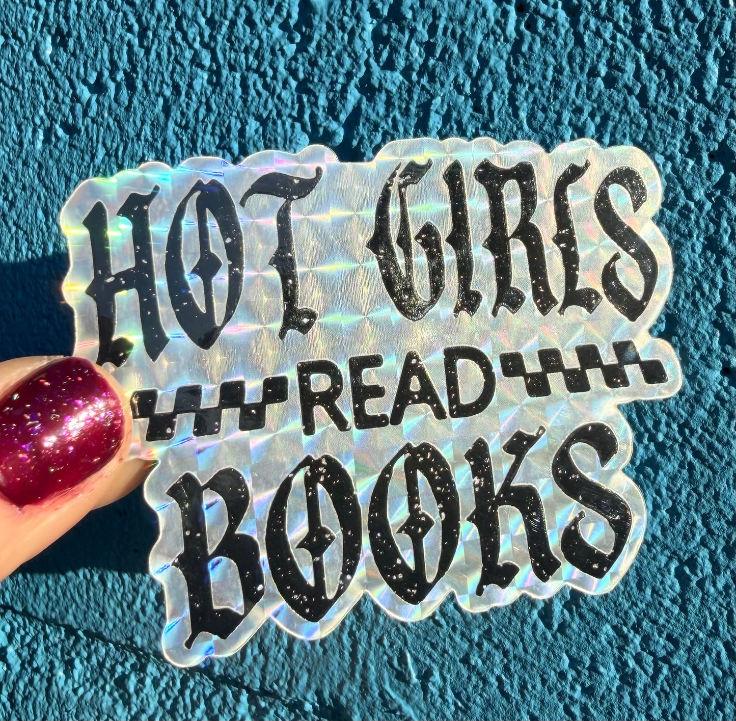 Hot Girls Read Books Prismatic Sticker