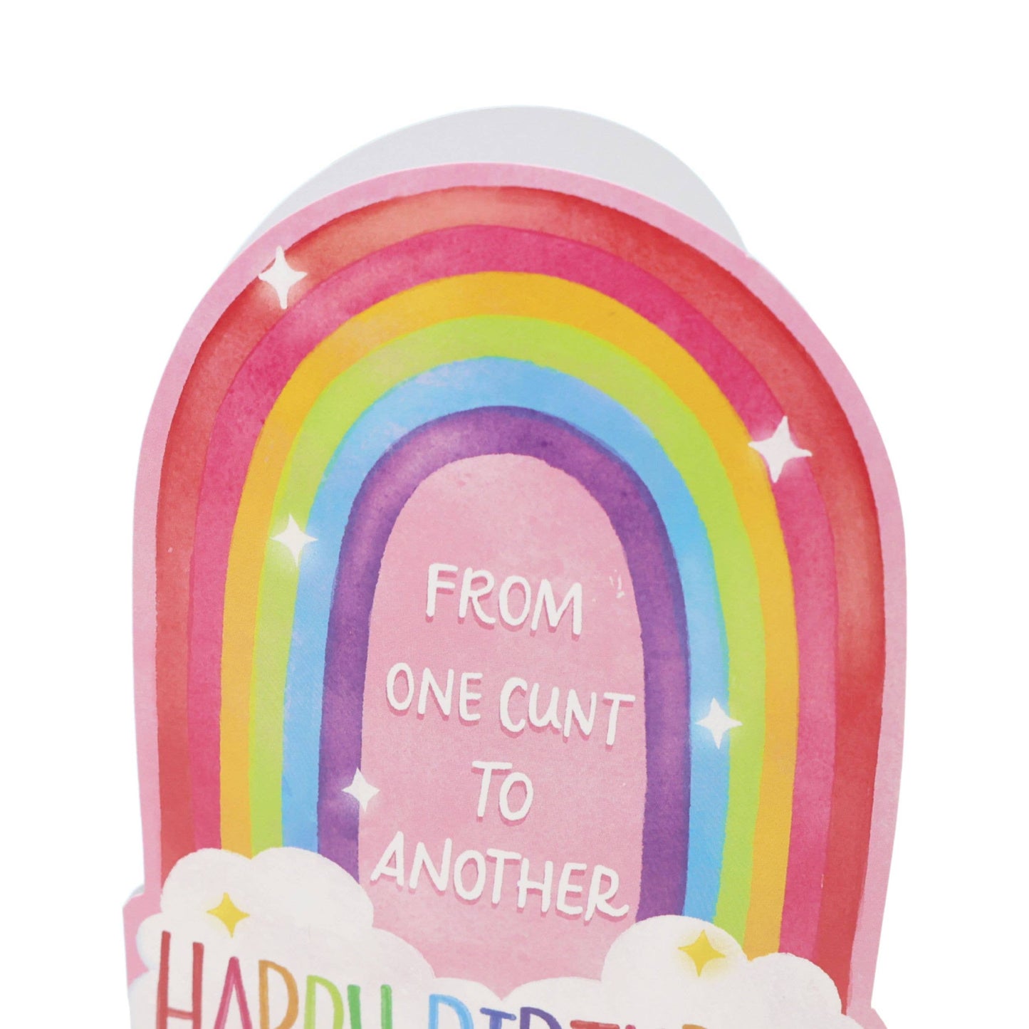 From One Cunt To Another Happy Birthday Card