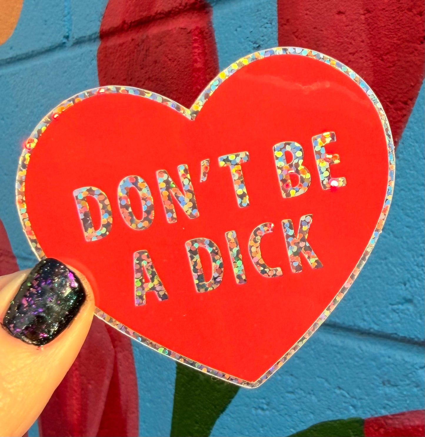 Don't Be A Dick Sticker