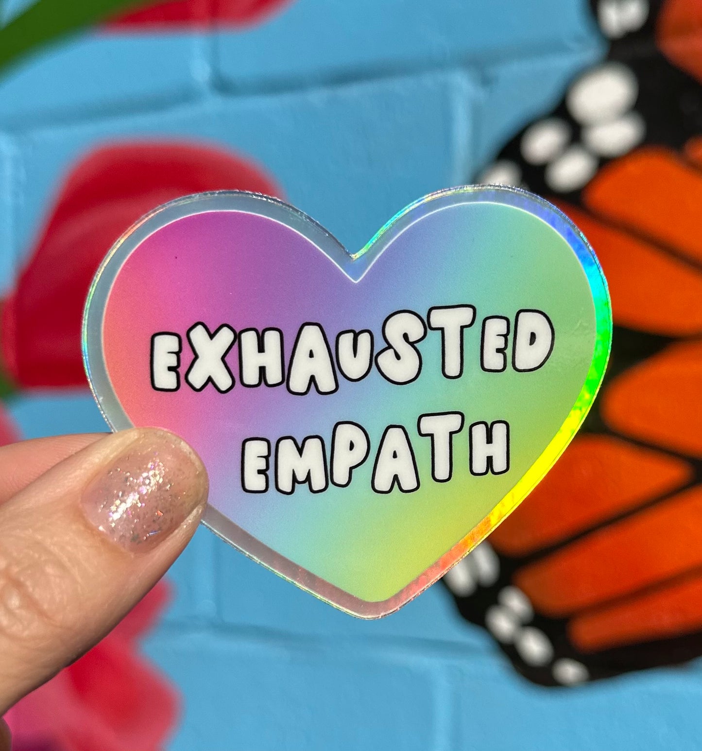 Exhausted Empath Holographic Sticker