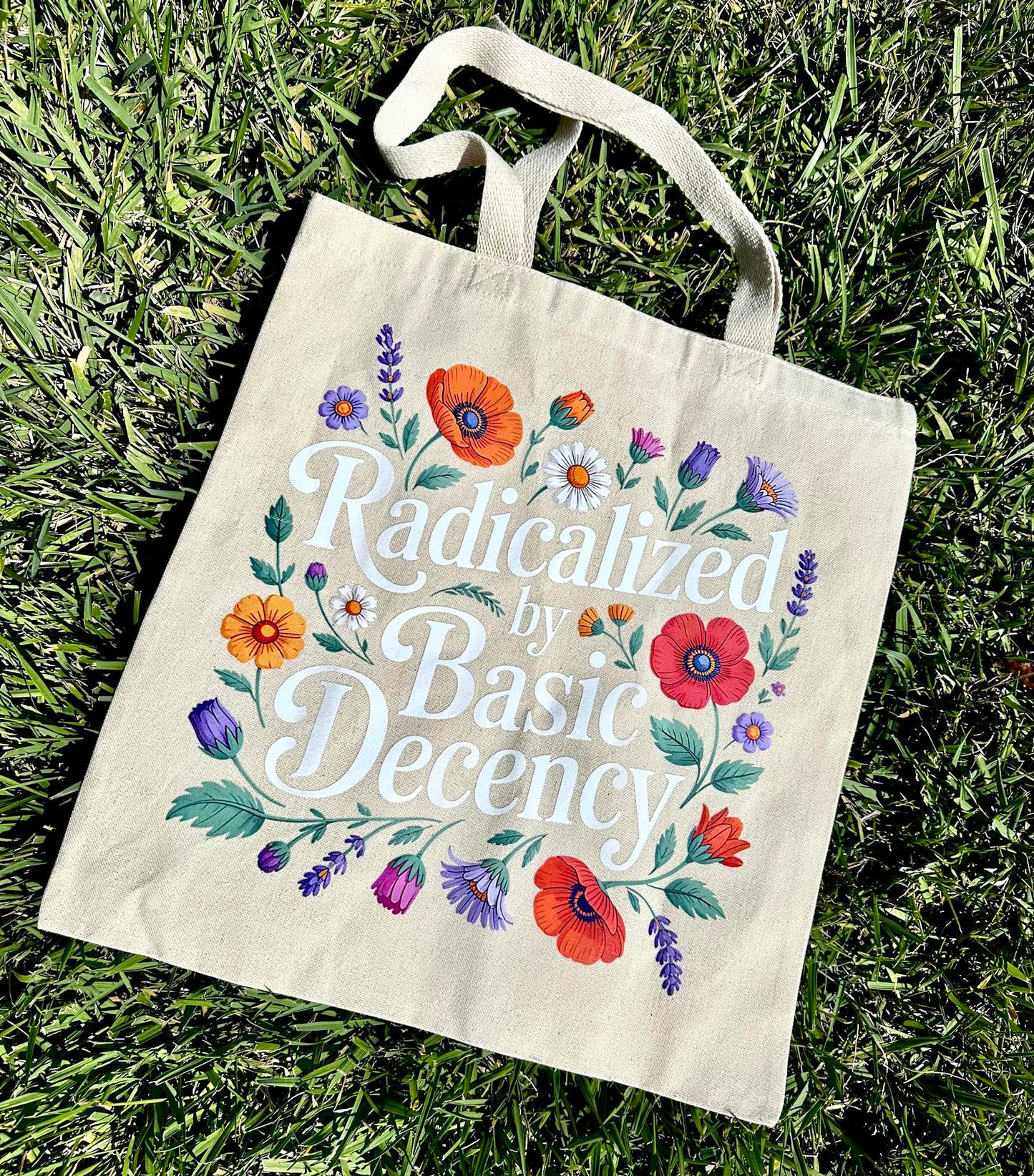 Basic Decency List Radicalized By Basic Decency Floral Tote Bag – Hilarious Humanitarian