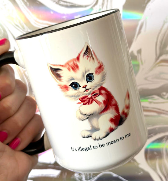 Load image into Gallery viewer, It&amp;#39;s Illegal To Be Mean To Me 15 oz Mug
