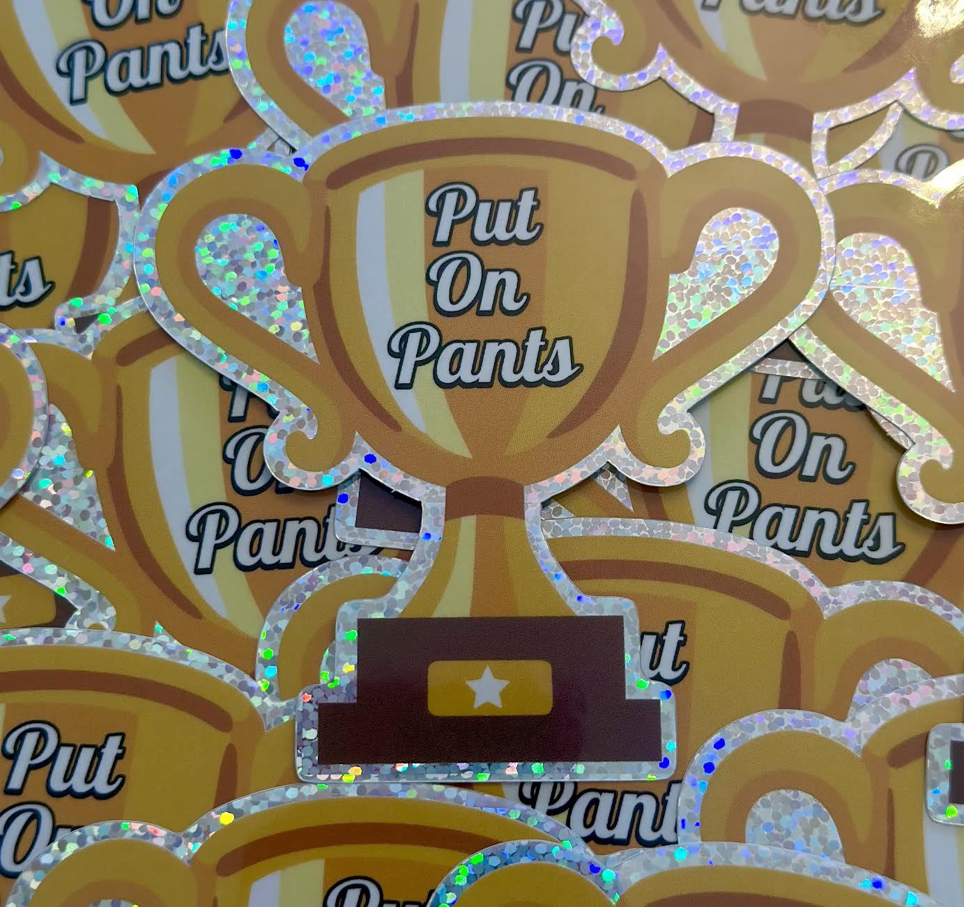 Put On Pants Trophy Glitter Sticker