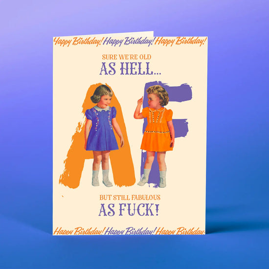 Old As Hell But Still Fabulous Birthday Card