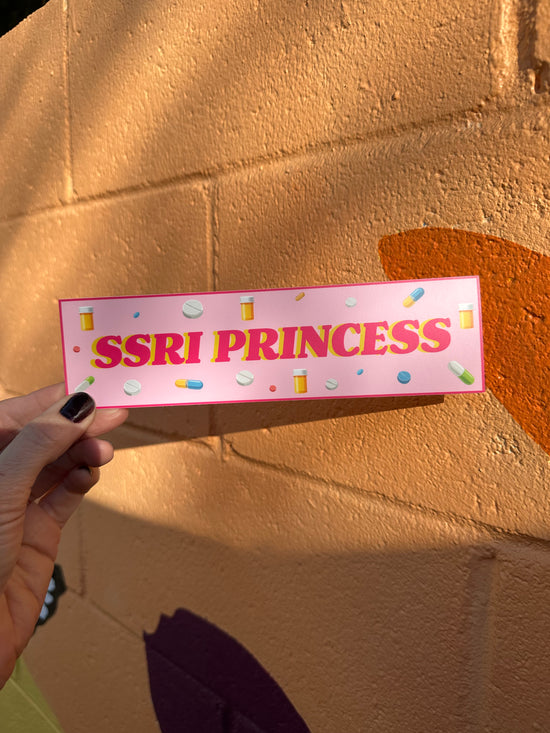 SSRI Princess Bumper Sticker