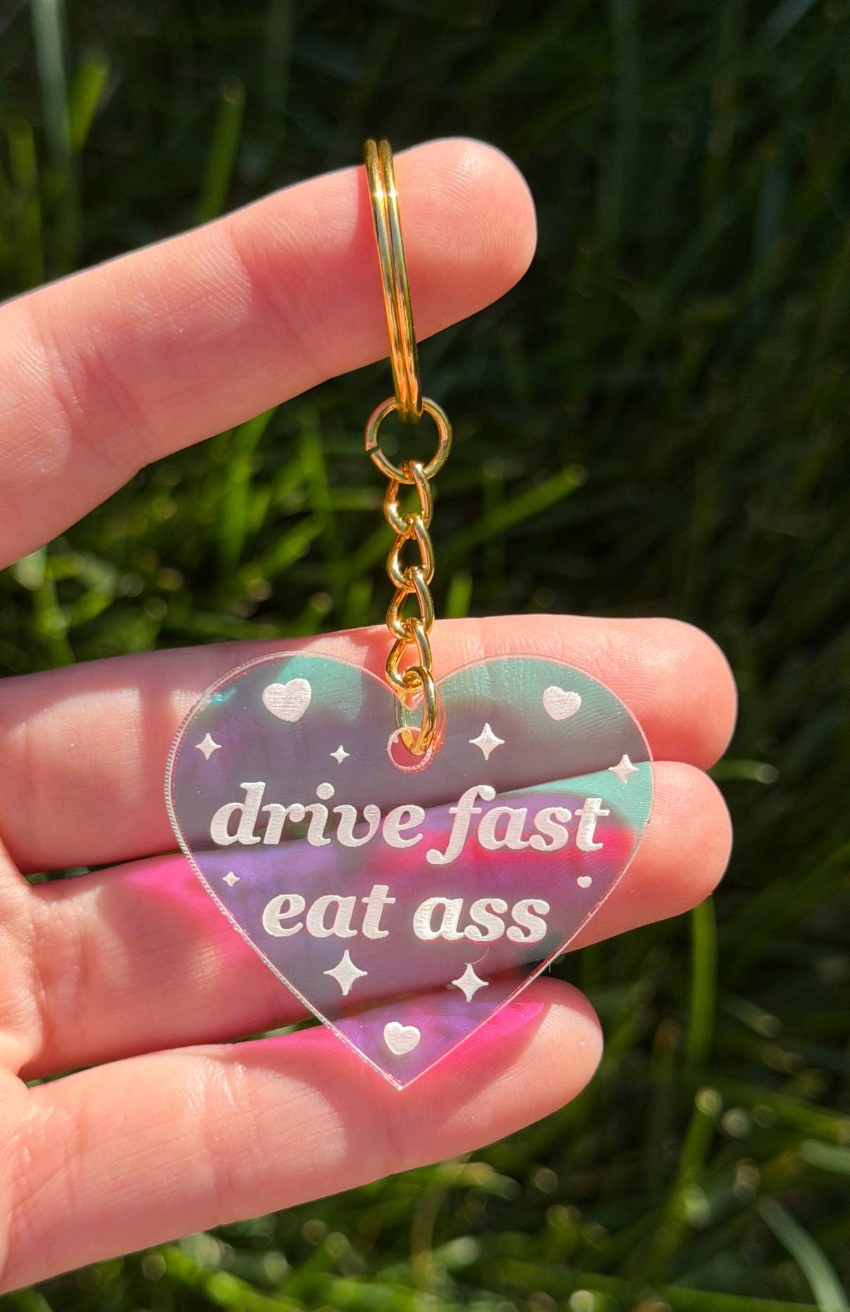 Drive Fast Eat Ass Iridescent Keychain
