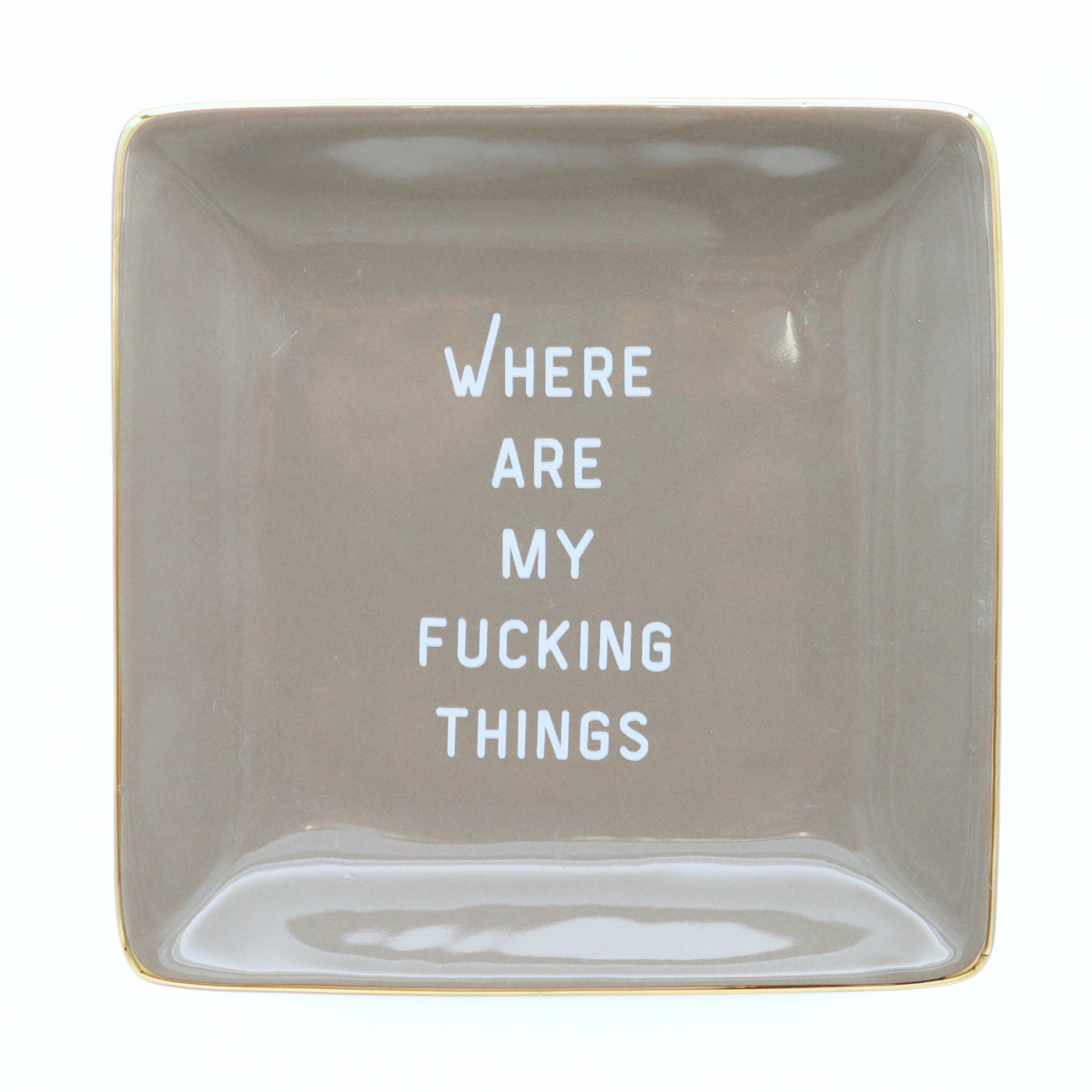 Where Are My Fucking Things Square Trinket Tray