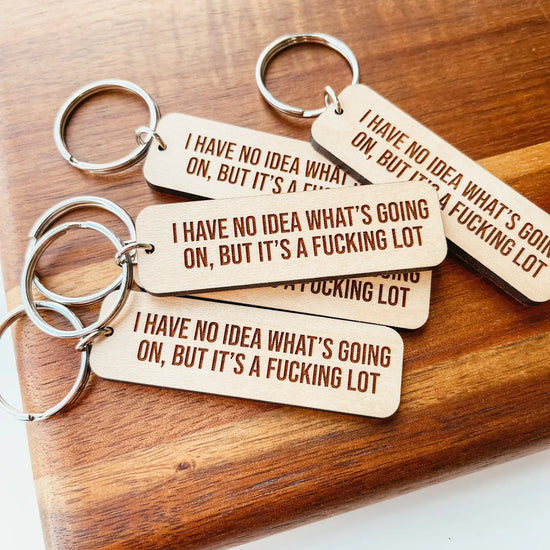 Load image into Gallery viewer, It&amp;#39;s A Fucking Lot Wooden Keychain
