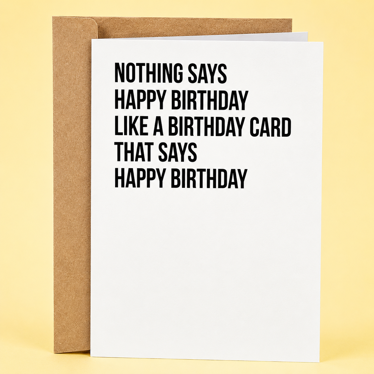 Nothing Says Happy Birthday Like A Birthday Card That Says Happy Birthday Card