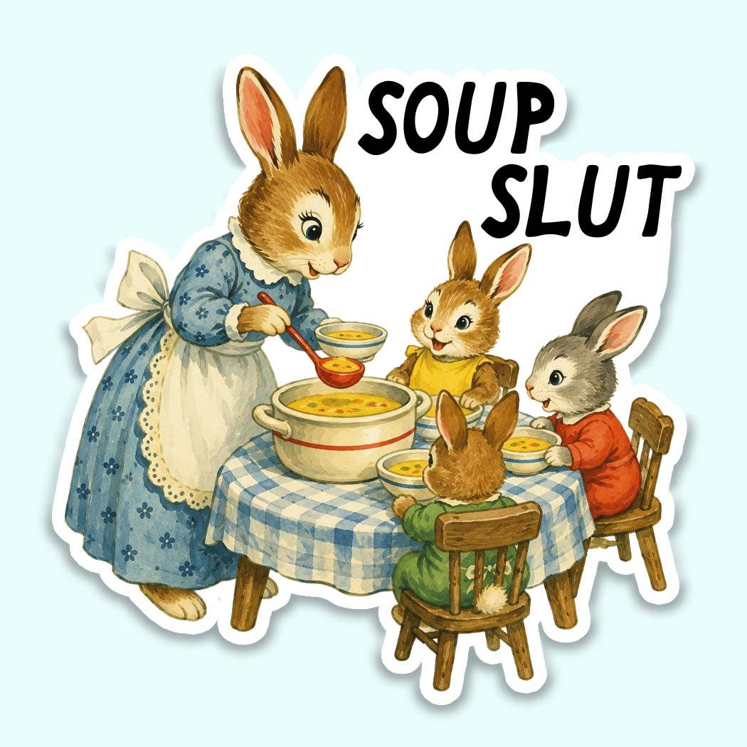 Soup Slut Sticker