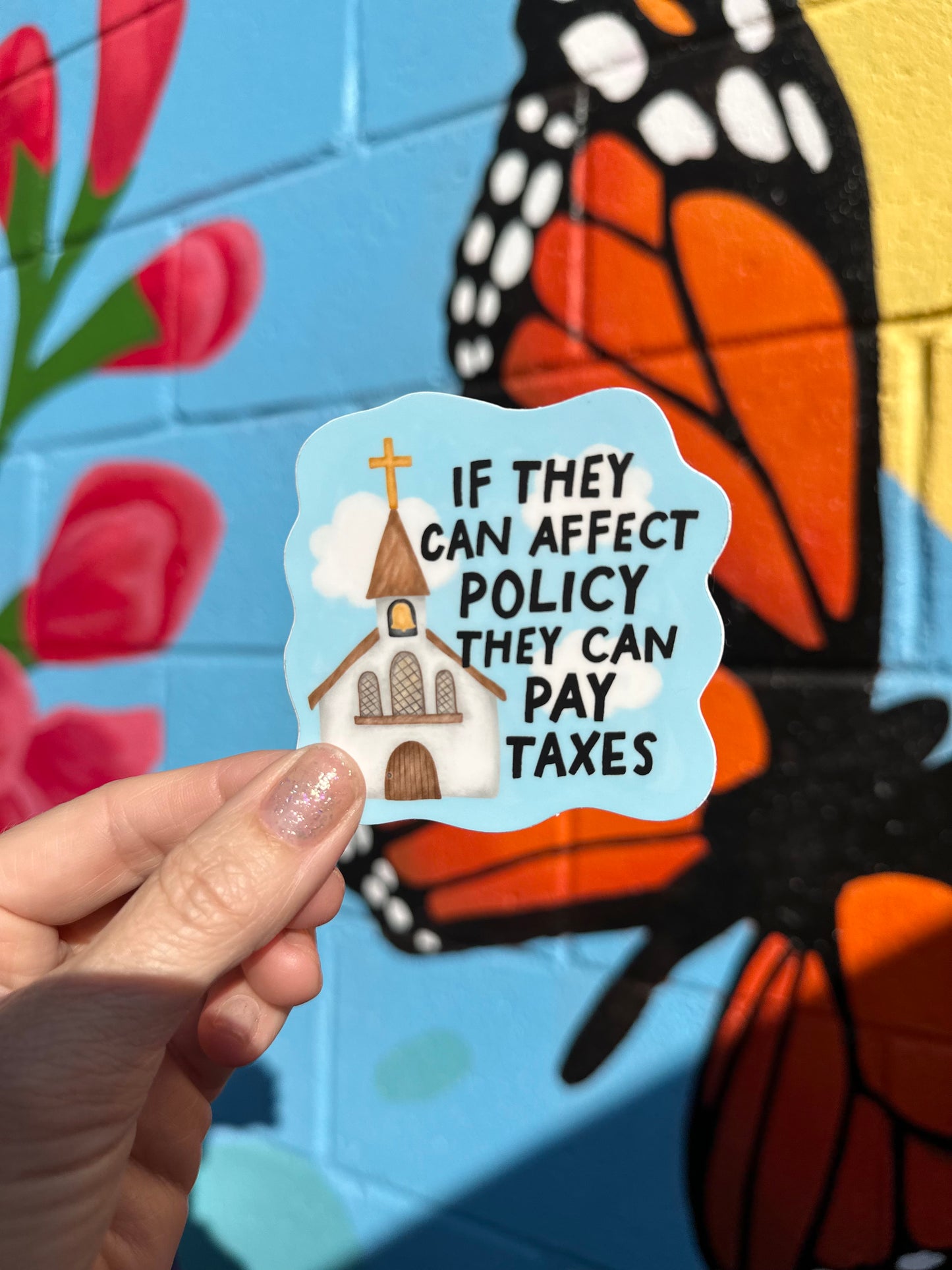 If They Can Affect Policy They Can Pay Taxes Sticker