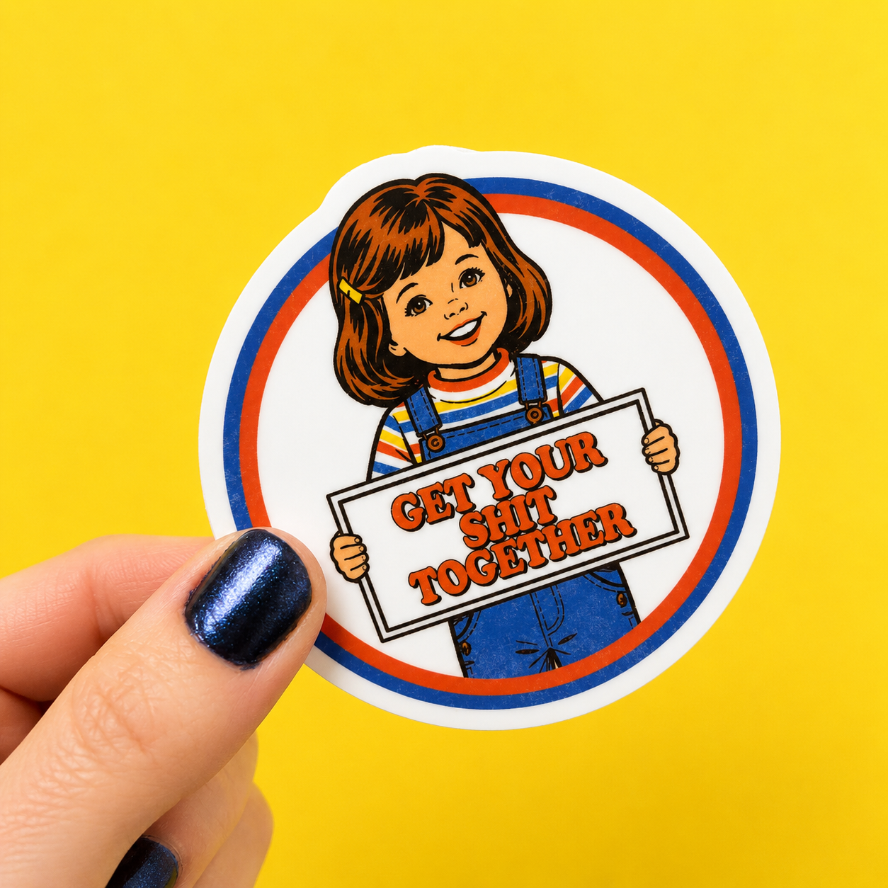 Get Your Shit Together Sticker