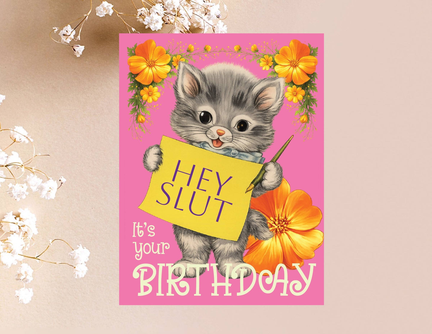 Hey Slut Its Your Birthday Card