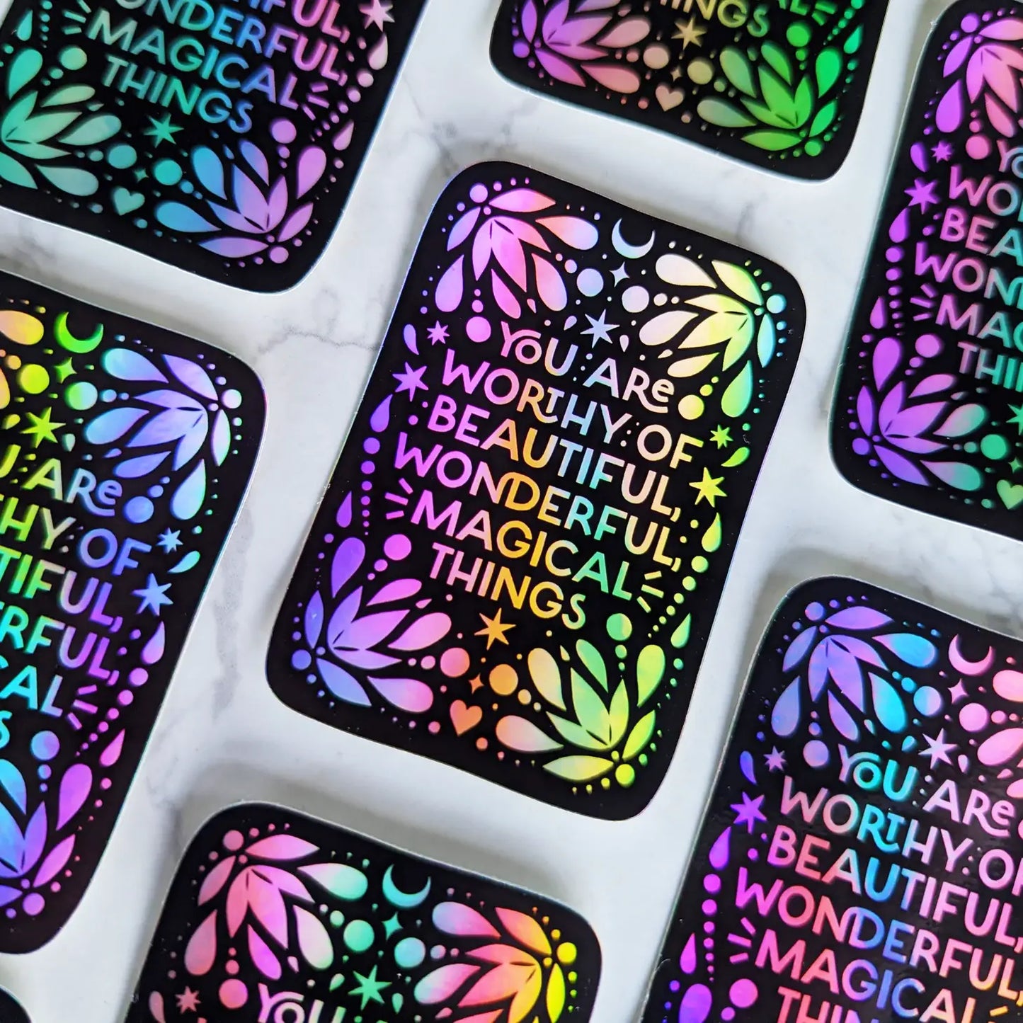 You Are Worthy Of Beautiful, Wonderful, Magical Things Sticker (Black Holographic)