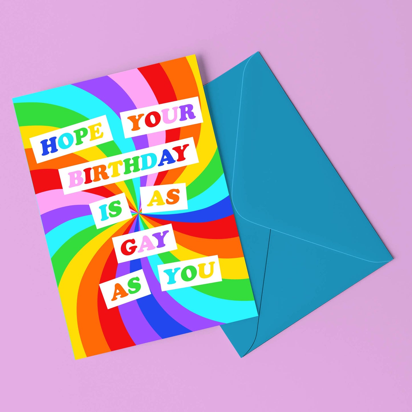 Hope Your Birthday Is As Gay As You Card