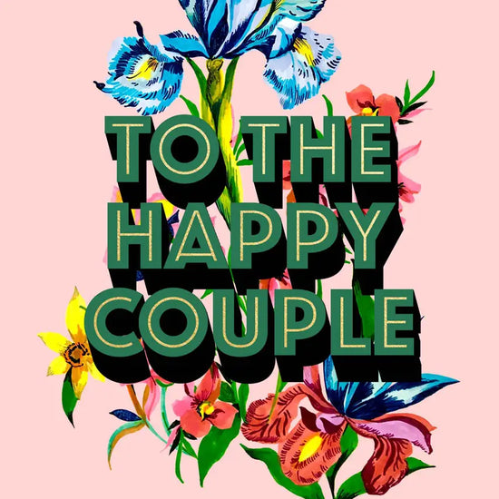 Load image into Gallery viewer, To The Happy Couple Foiled Card
