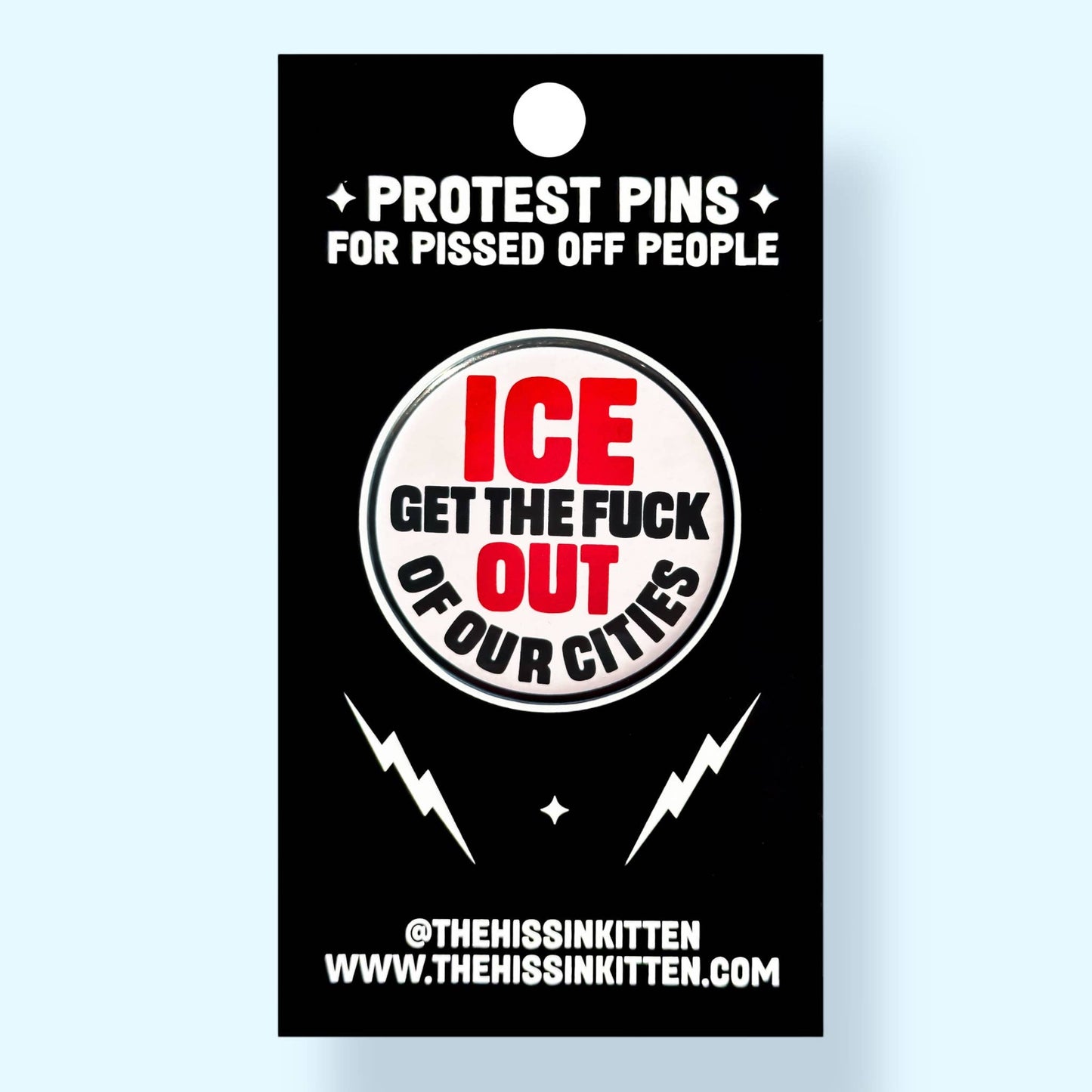 Ice Get The Fuck Out Of Our Cities Button