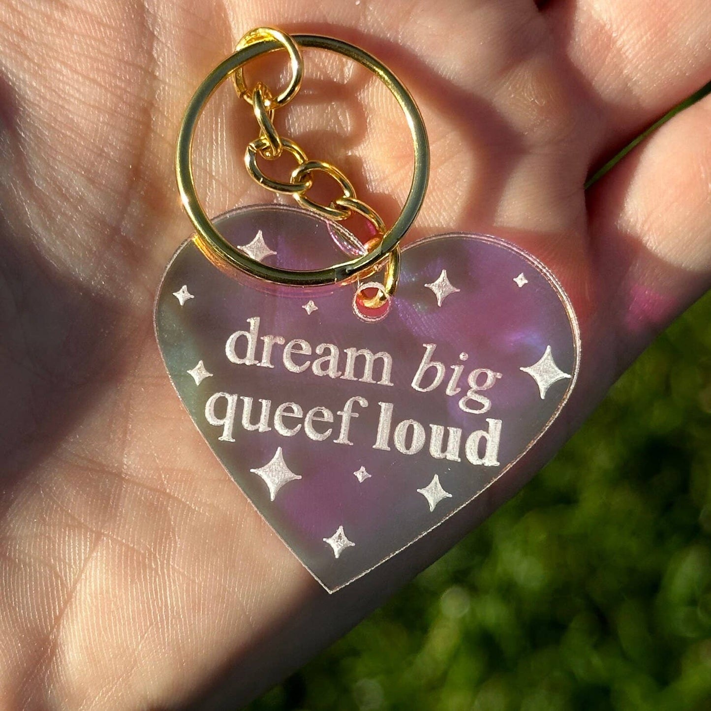 Dream Big, Queef Loud Keychain
