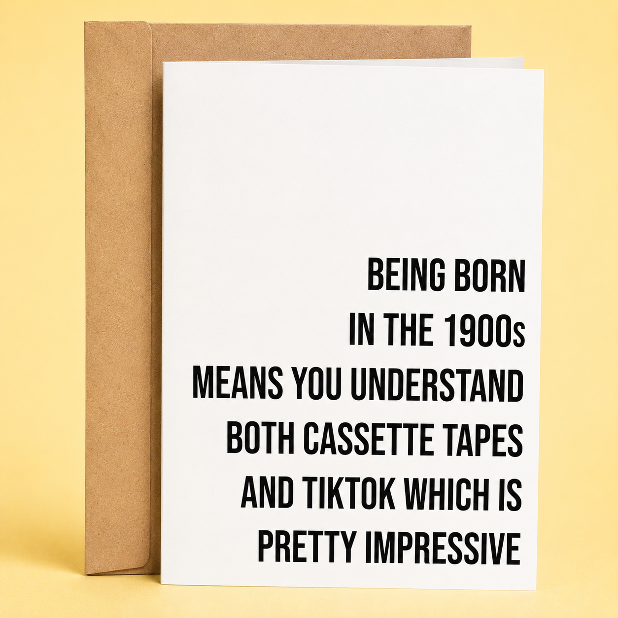 Being Born In The 1900's Means You Understand Both Card