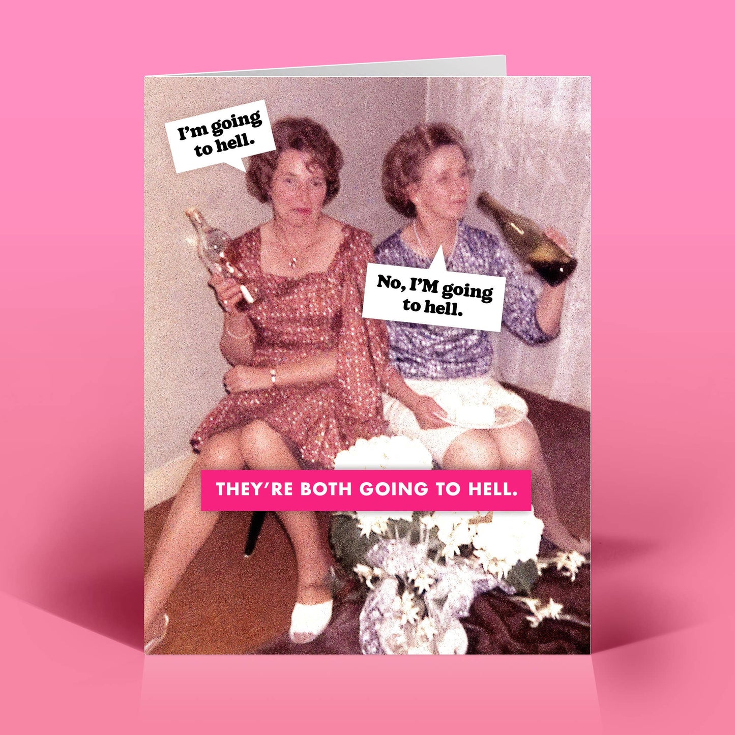 I'm Going To Hell. No, I'M Going To Hell. They're Both Going To Hell Card