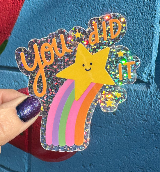 You Did It Glitter Sticker