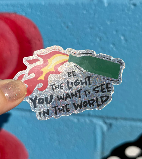 Be The Light You Want To See In The World Sticker (2 styles available)