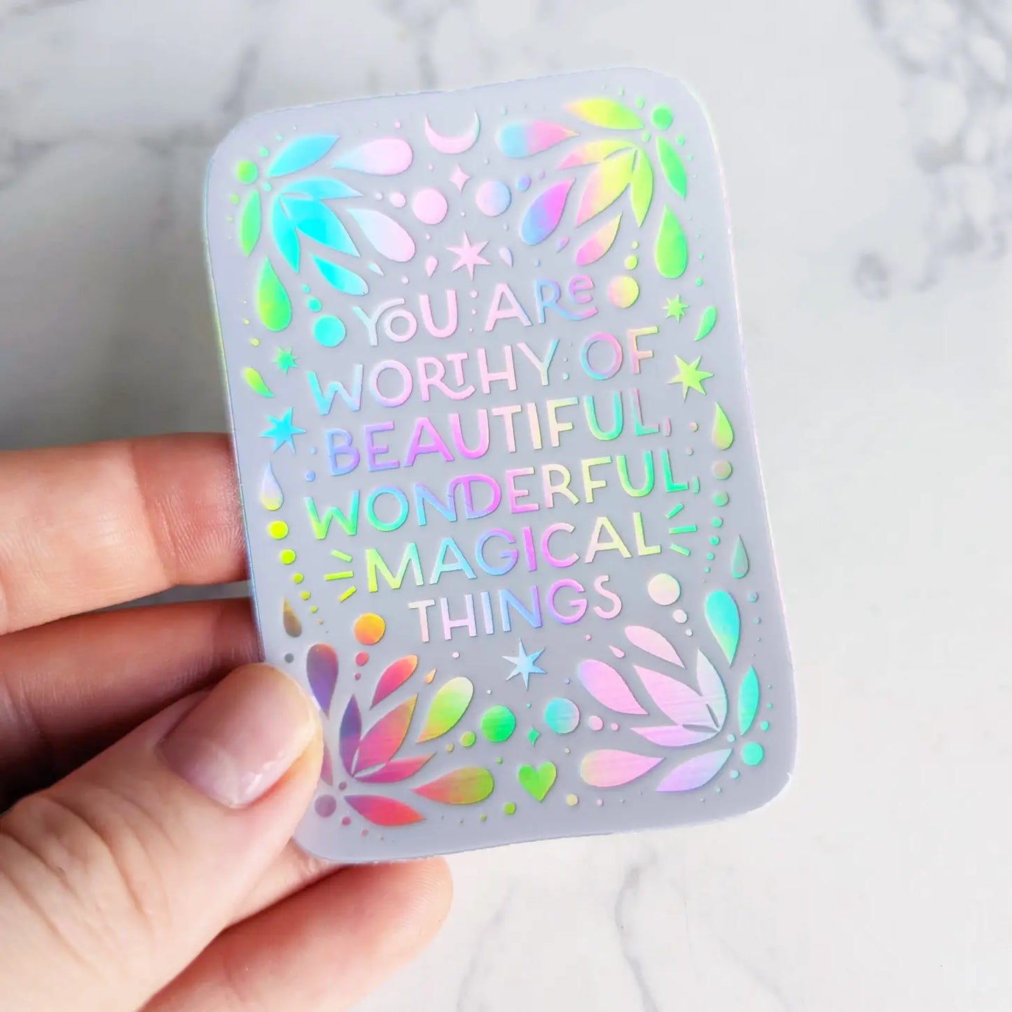 Load image into Gallery viewer, &amp;quot;You Are Worthy...&amp;quot; Holographic Affirmation Sticker
