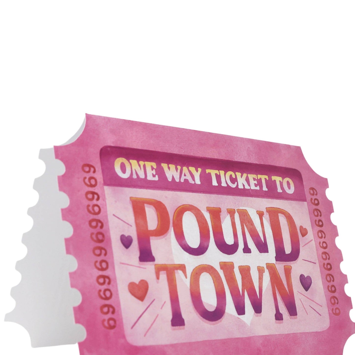 One Way Ticket To Pound Town Card