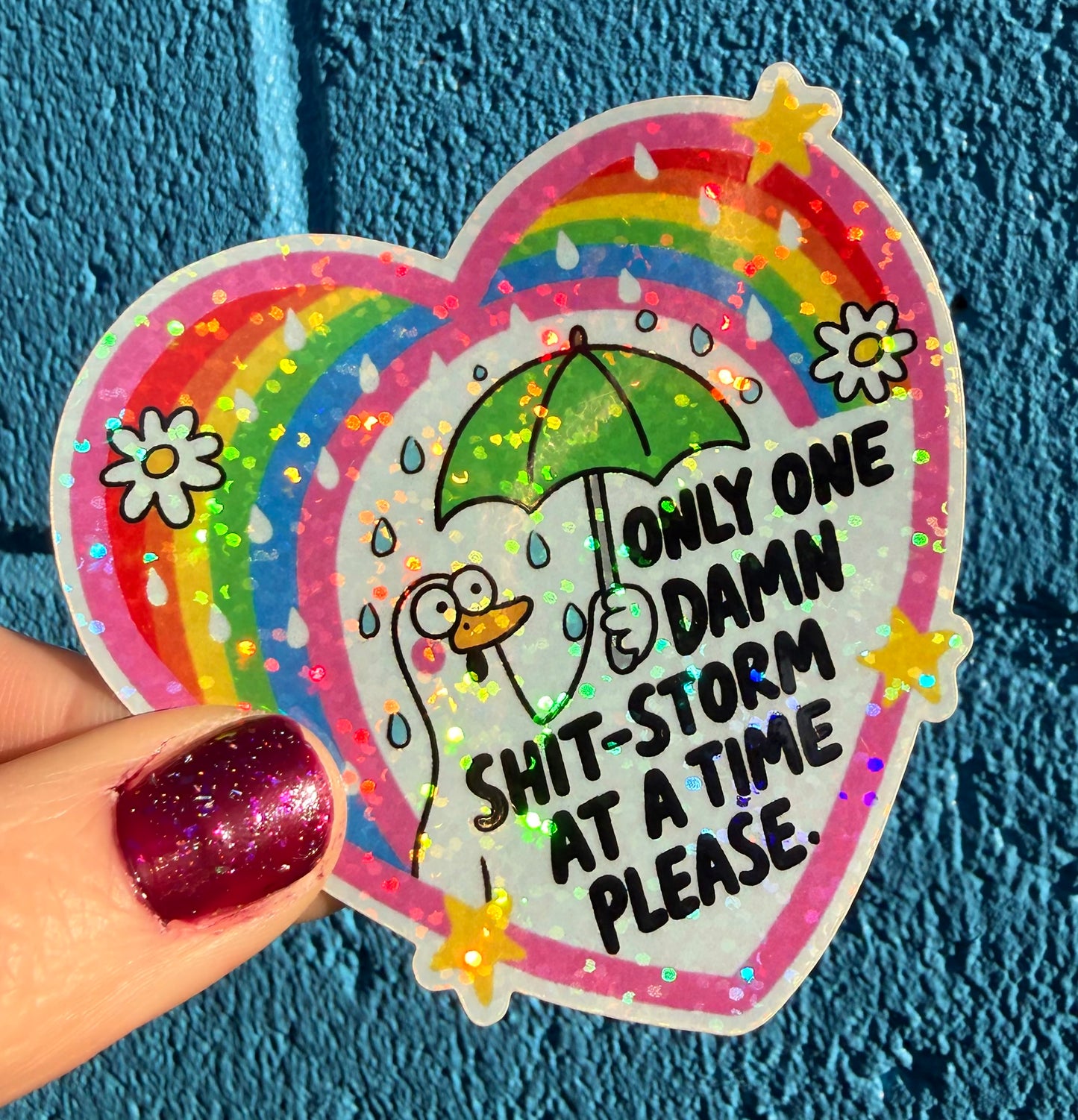 Only One Damn Shit-Storm At A Time Please Glitter Sticker