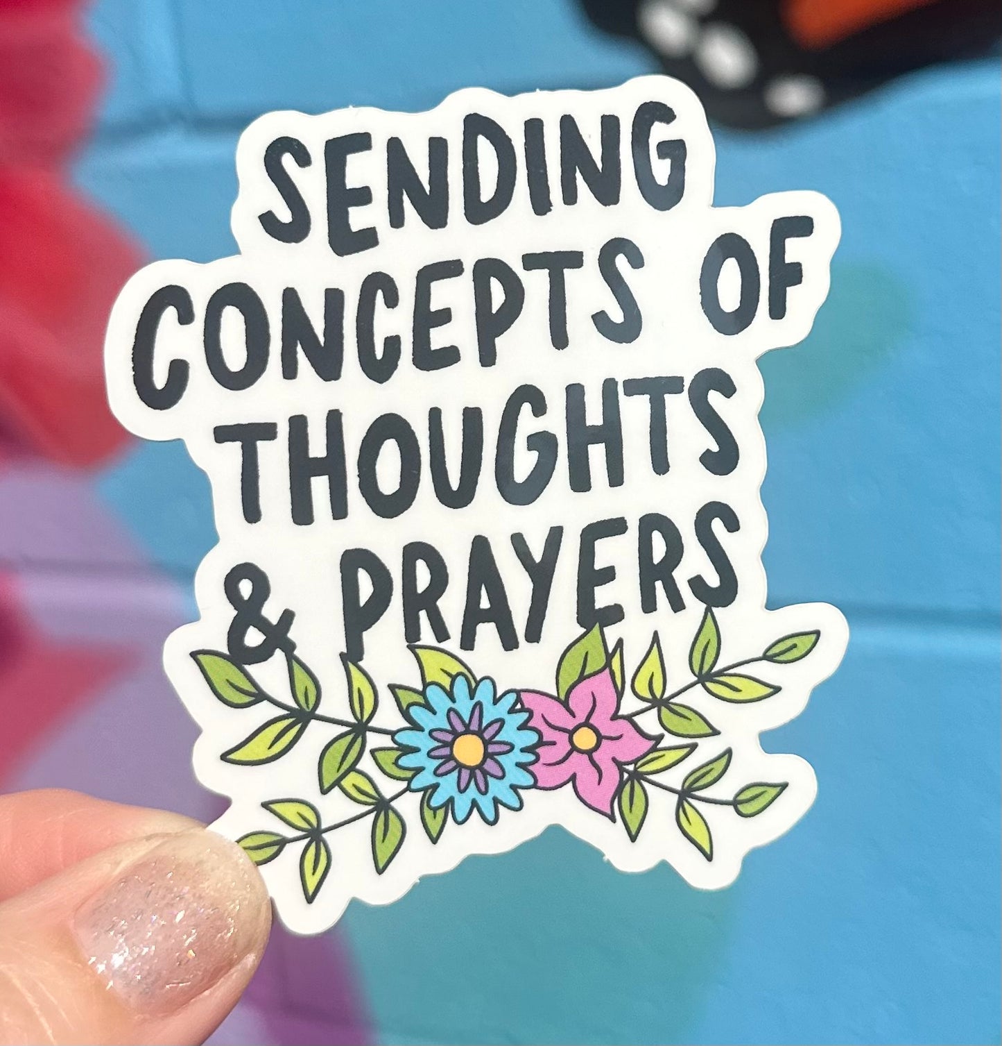 Sending Concepts Of Thoughts & Prayers Sticker