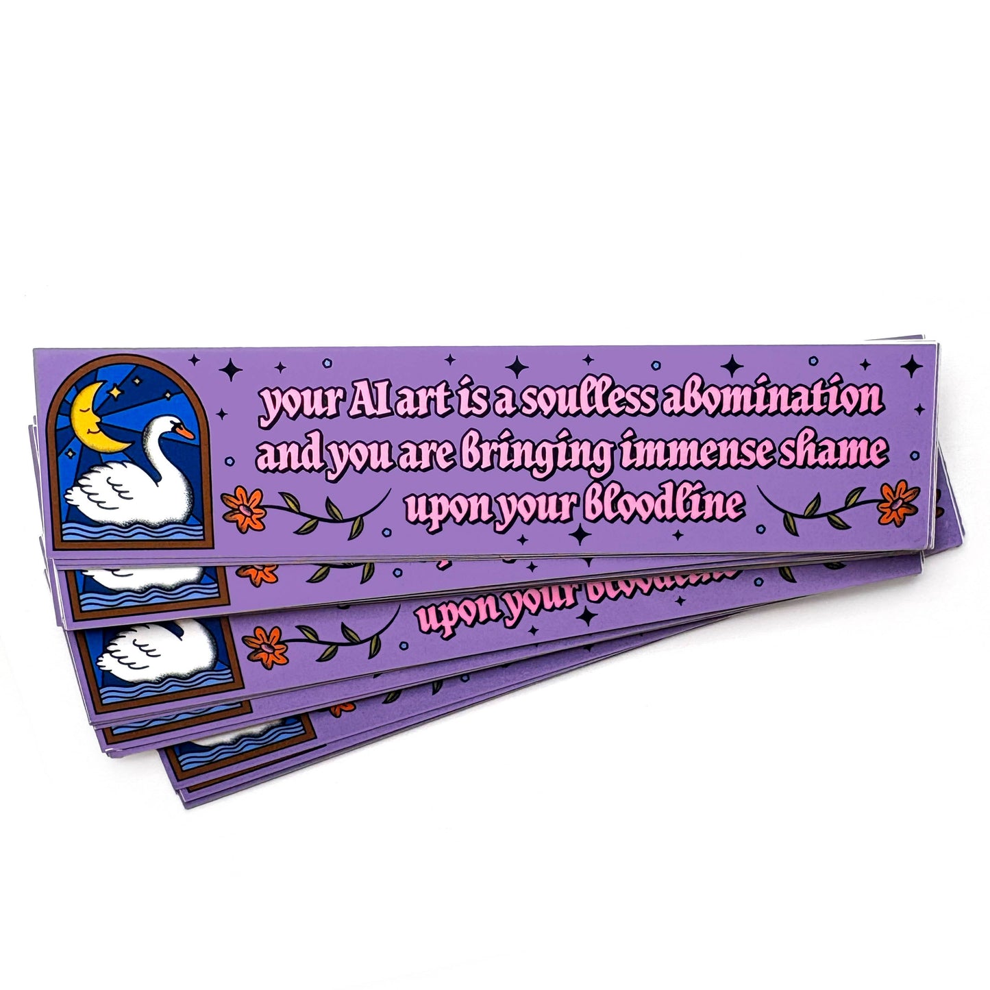 Your AI Art Is A Soulless Abomination And You Are Bringing Immense Shame Vinyl Sticker