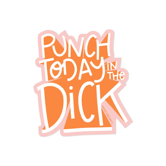 Punch Today in the Dick - Pink