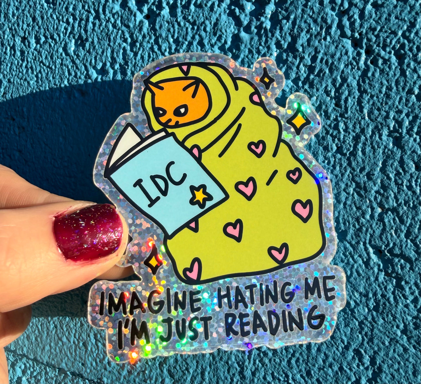Imagine Hating Me I'm Just Reading Glitter Sticker