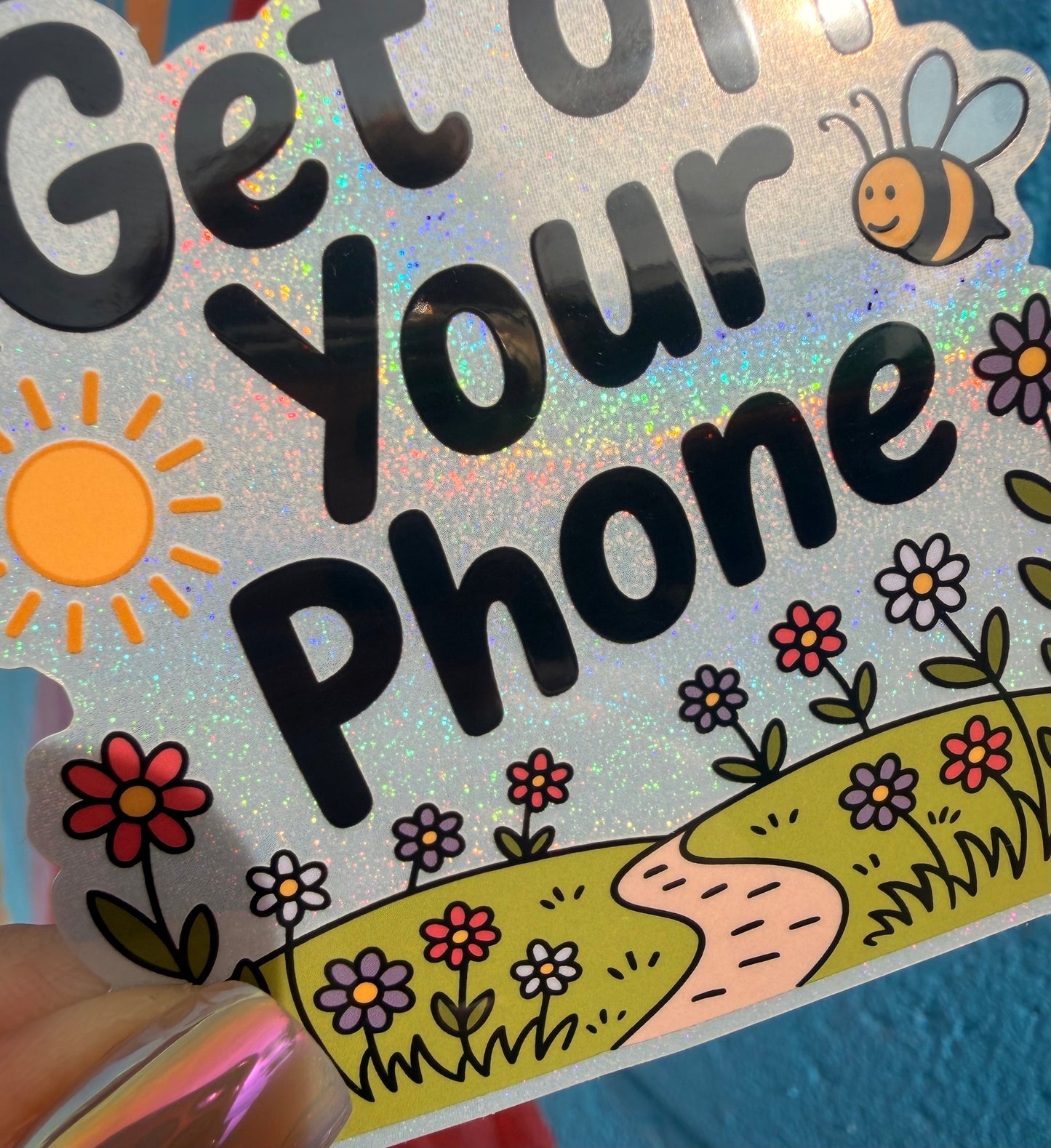 Get Off Your Phone Glitter Sticker