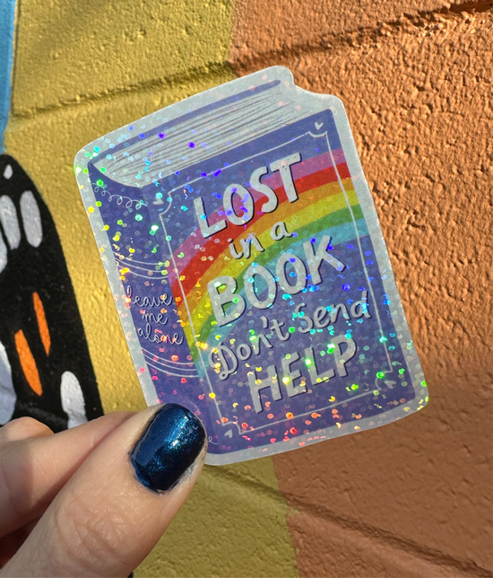 Lost In A Book Don't Send Help Glitter Sticker