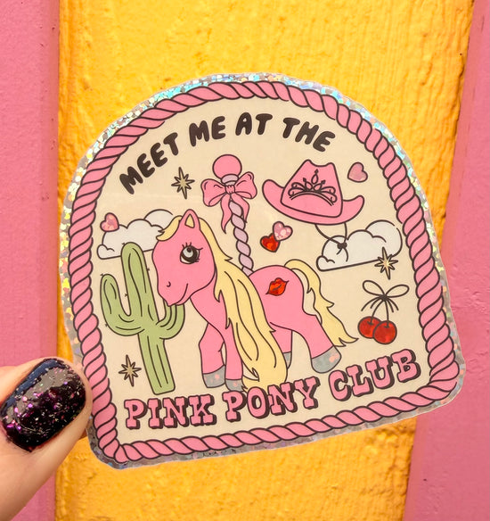 Meet Me At The Pink Pony Club Glitter Sticker