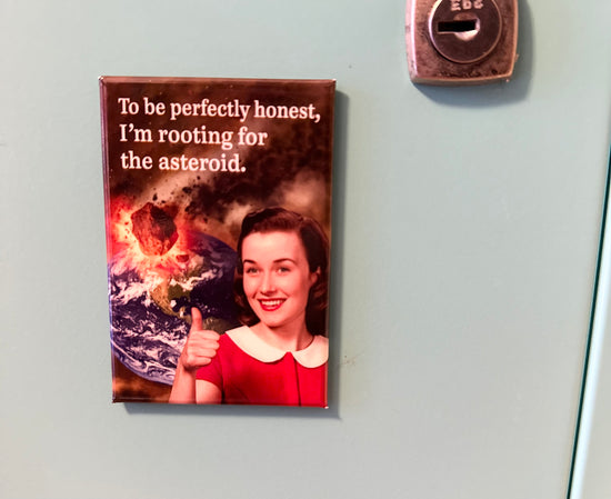 To Be Perfectly Honest, I'm Rooting For the Astroid Magnet